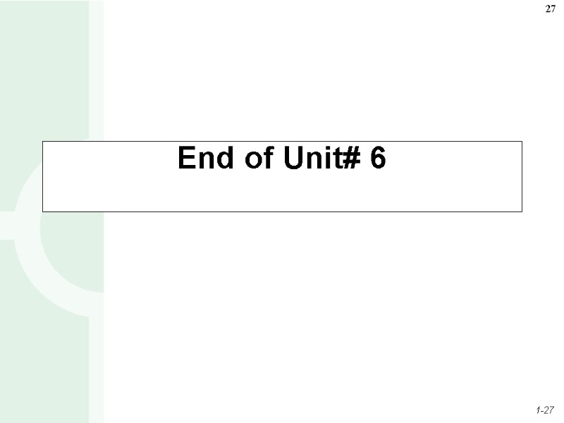 End of Unit# 6